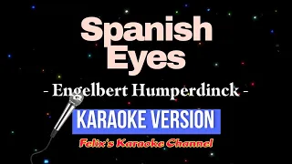 Engelbert Humperdinck - Spanish Eyes (Karaoke Version)