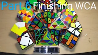 Solving My ENTIRE 190 Cube Collection!! [Part 6 - Finishing The WCA Events]