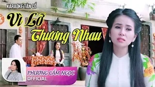 Ca Cổ Hơi Dài Vì Lỡ Thương Nhau Phiên Bản Karaoke Đặc Biệt | Phương Cẩm Ngọc -  Võ Hoàng Dư