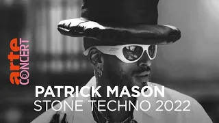 Patrick Mason - Stone Techno Festival 2022 - @ARTE Concert