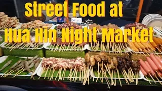 Street Food at Hua Hin Night Market Thailand - Delicious food