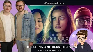 Night Shift Directors The China Brothers Interview