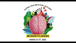 National Drug and Alcohol Facts Week: MINDFULNESS