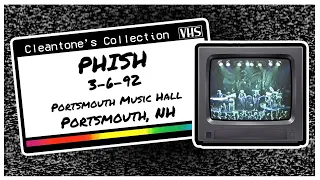 Phish (3/6/92) Portsmouth Music Hall, Portsmouth, NH (VHS+Aud)