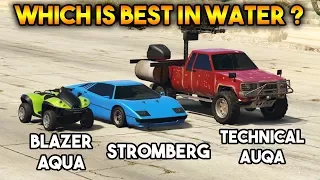 GTA 5 ONLINE : STROMBERG VS BLAZER AQUA VS TECHNICAL AQUA (WHICH IS BEST?)