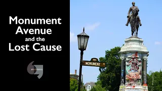 Monument Avenue and the Lost Cause