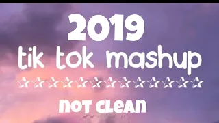 Tik-tok mashup 2019 (not clean)