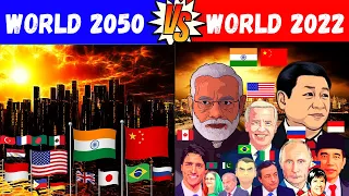 World 2050 vs World 2022 - Comparison | World in 2050 vs World in 2022 Comparison