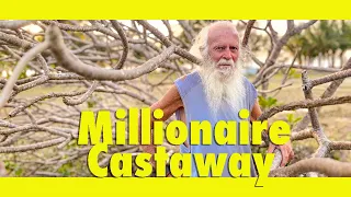 The Millionaire Castaway on Restoration Island. Learning By Doing Ep244