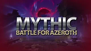 ПРОХОДИМ МИФИКИ В BATTLE FOR AZEROTH