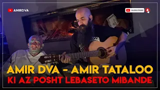 Amir Tataloo - Ki Az Posht Lebaseto Mibande with Amir Dva I Live Version ( کی از پشت لباستو میبنده )