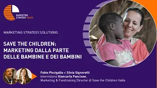 Marketing per il no profit: Save the Children, Storytelling e Mission- MarketingStrategyTalks