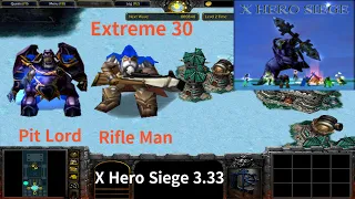 X Hero Siege 3.33, Extreme 30 Pit Lord & Rifle Man, 8 ways Dual Hero