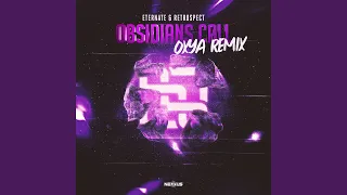 Obsidians Call (Oxya Remix)