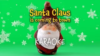 Santa Claus is Coming to Town (Karaoke with Lyrics)