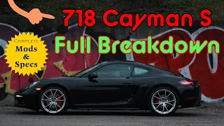 Porsche 718 Cayman S Full Breakdown (All Mods & Specs Review)