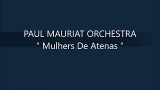 PAUL MAURIAT ORCHESTRA   Mulhers De Atenas