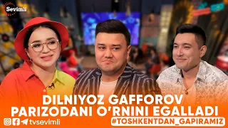 TOSHKENTDAN GAPIRAMIZ -DILNIYOZ GAFFOROV PARIZODANI ORNINI EGALLADI