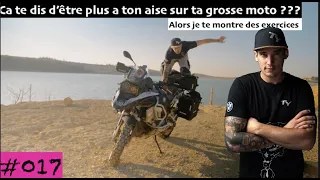 #017 Ça te dit d'être plus à ton aise sur ta grosse moto ??