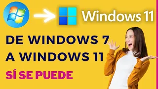 📢Cómo Actualizar de Windows 7 a Windows 11 |  FÁCIL Y COMPROBADO