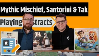 Playing 3 Abstract Games - Mythic Mischief, Tak & Santorini