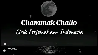 Chammak Challo( Lirik & Terjemahan- Indonesia) - Ra One