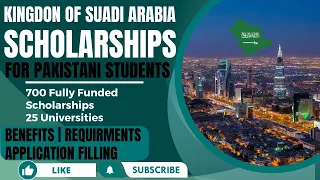 Fully Funded Scholarships in Saudi Arabia 2024 | Application Procedure Explained