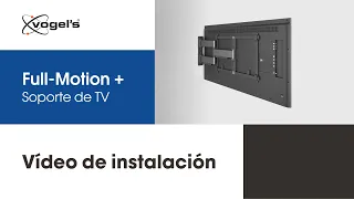 Cómo instalar tu TV grande de gama alta con el soporte de pared para TV Full-Motion+ ELITE | Vogel's