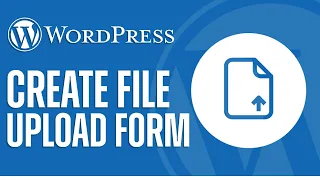 How To Make A File Upload Form On WordPress | Easy 2024 Tutorial