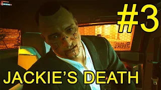 Cyberpunk 2077🔥 Gameplay 🔥 Part #3 Jackie's Death | The Heist | No Commentary | Nomad | Very Hard