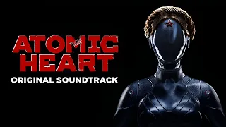 Atomic Heart Full Soundtrack (OST)