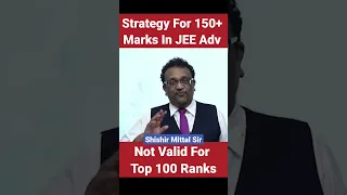 150+ Marks In JEE Adv Strategy | Shishir Mittal Sir |#vyasedification #strategy #shorts #smsir #yt