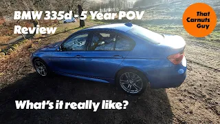 BMW 335d xDrive Long Term POV Review - 5 Year Ownership