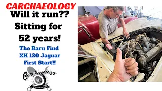 Carchaeology: The Barn Find Jaguar XK120, Will it start after 52 years of storage?