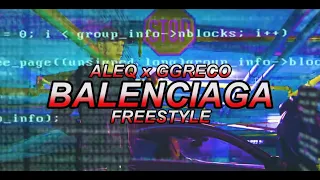Alecc x Ggreco // Balenciaga Freestyle