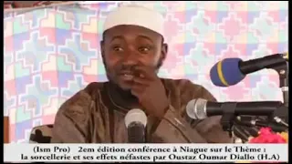Oustaz Cheikh Oumar Diallo La sorcellerie et ses effets néfastes