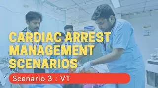 Cardiac Arrest Scenario 3 || Ventricular Tachycardia