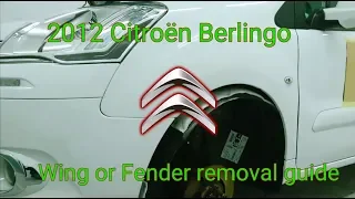 2012 Citroen Berlingo wing/fender removal guide