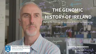 The Genomic History of Ireland: how our genetic past informs our present