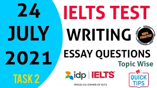 24 July 2021 IELTS Writing Task 2 Essay Questions | Topic Wise| Academic|General|IDP INDIA|BC GLOBAL