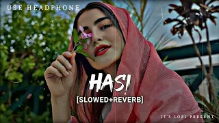 HASI BAN GAYE👸🥀 LOFI SONG (SLOWED + REVERB) ||🎧USE HEADPHONE🎧|| AMIT MISHRA || HAMARI ADHURI KAHANI