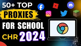 Top 50 proxies for school chromebook 2024