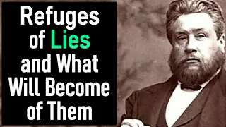 Refuges of Lies and what will Become of Them - Charles Spurgeon Audio Sermons (Isaiah 28:17)