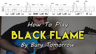 How To Play "Black Flame" by Bury Tomorrow (Full Song Tutorial With TAB!)