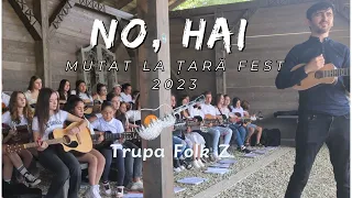 [Focul Viu] No, hai!  - Trupa Folk Z