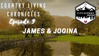 SDA Country Living Chronicles Ep 9 - James & JoGina