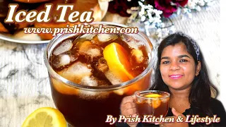 Iced Tea Recipe | Refreshing Iced Tea recipe | Cold Brewed Iced Tea | Easy and Quick Summer Drinks