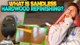 What is sandless hardwood refinishing?