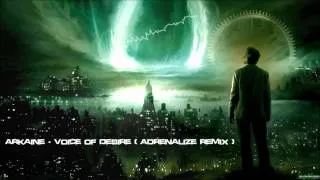 Arkaine - Voice of Desire (Adrenalize Remix) [HQ Original]