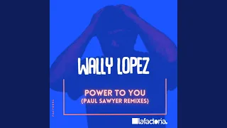 Power to You (Paul Sawyer Remix)